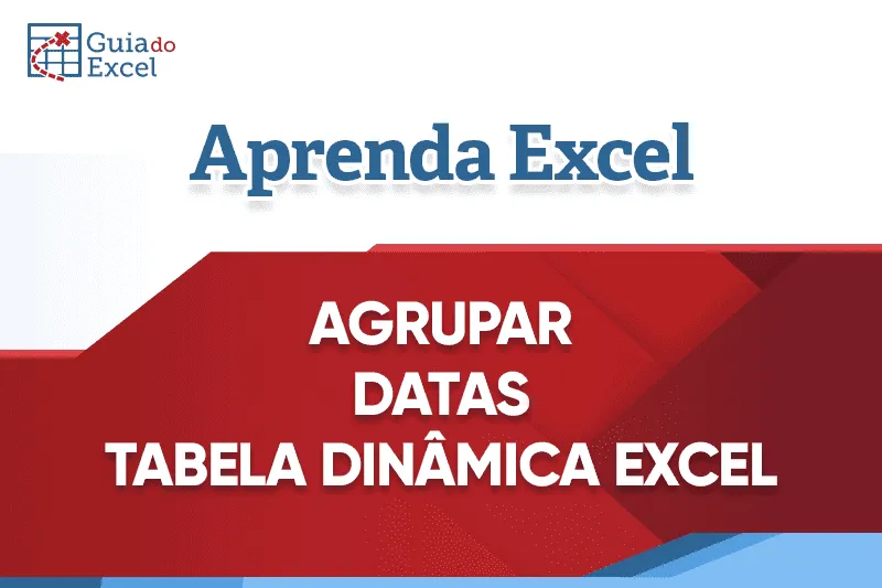 Prévia: Planilha Agrupar Datas Tabela Dinâmica Excel