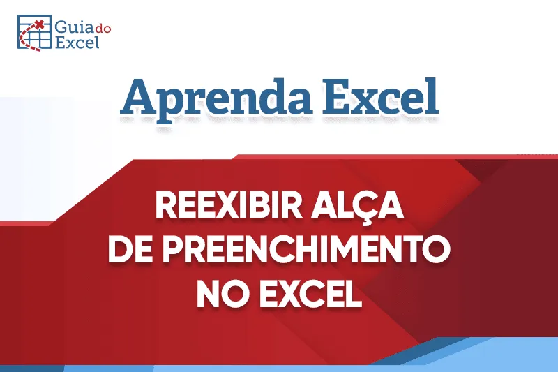 Alça de Preenchimento do Excel não funciona Exibir