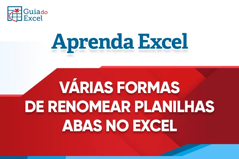 As várias formas de renomear planilhas (abas) no Excel 10