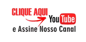 Assine nosso canal do Youtube