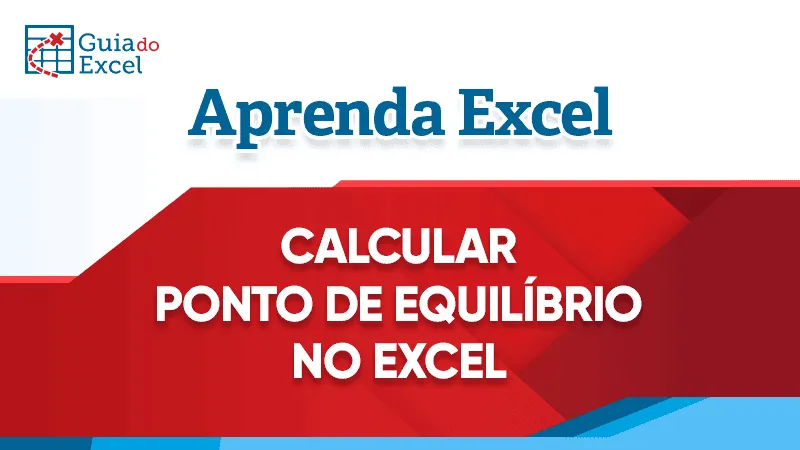 Ponto de Equilíbrio