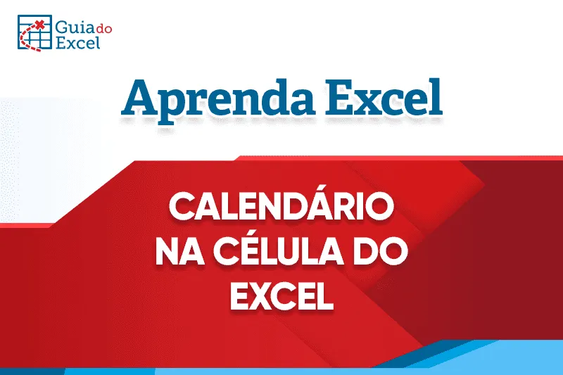Calendário na Célula Excel