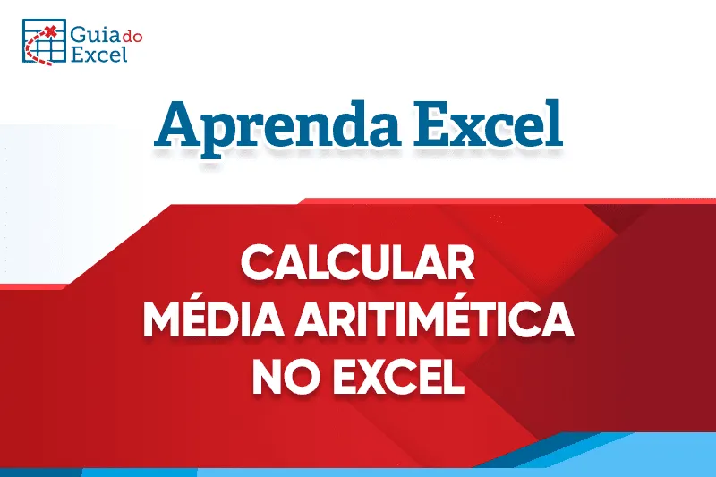Como Calcular Média Aritmética Ponderada no Excel