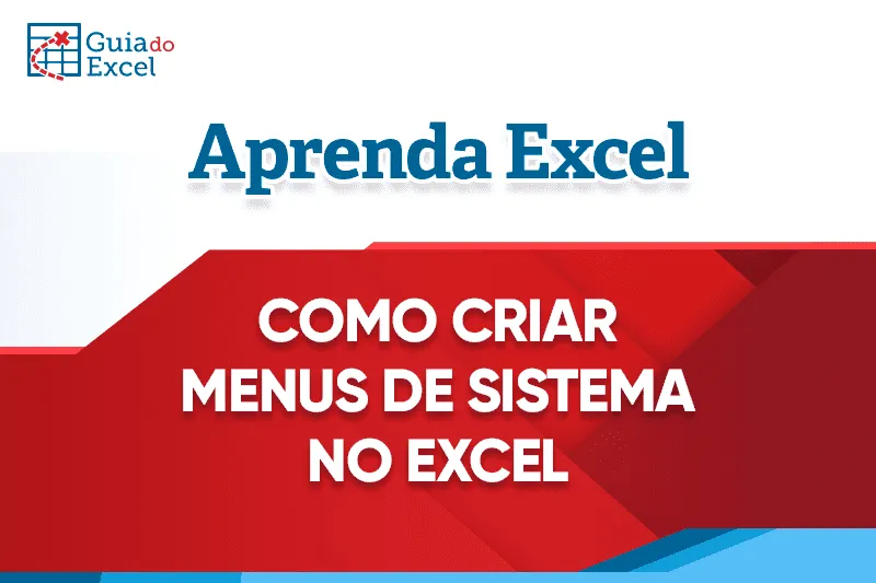 Como Criar Menus de Sistema no Excel 2 Ribbons - Design de Planilha