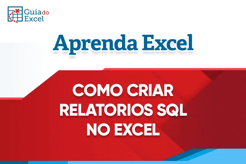 Como Criar Relatorios SQL no Excel 5