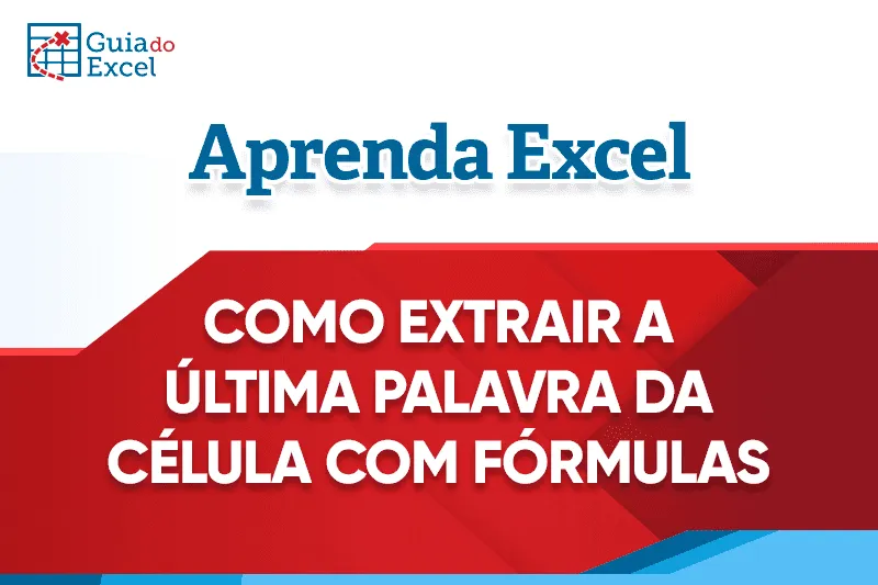 Como extrair a última palavra da célula usando fórmulas no Excel