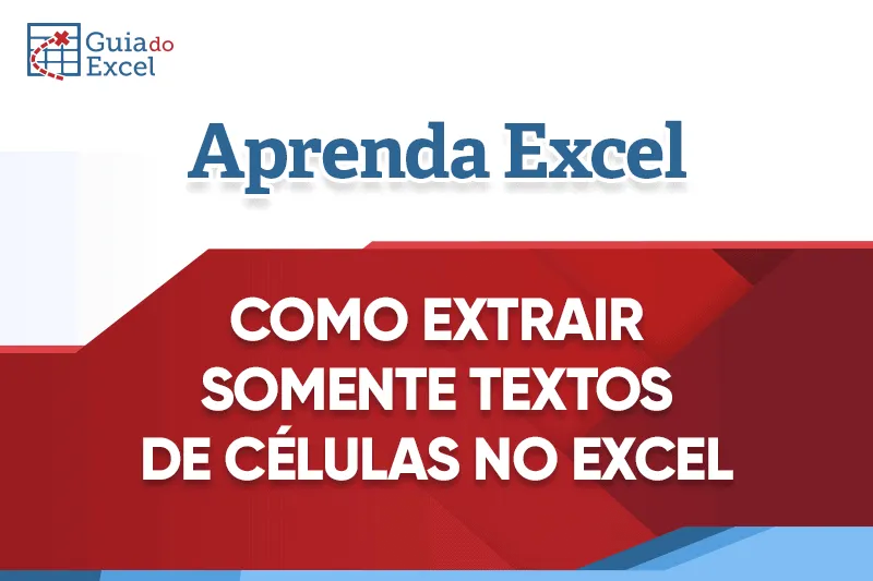 Extrair somente texto Excel