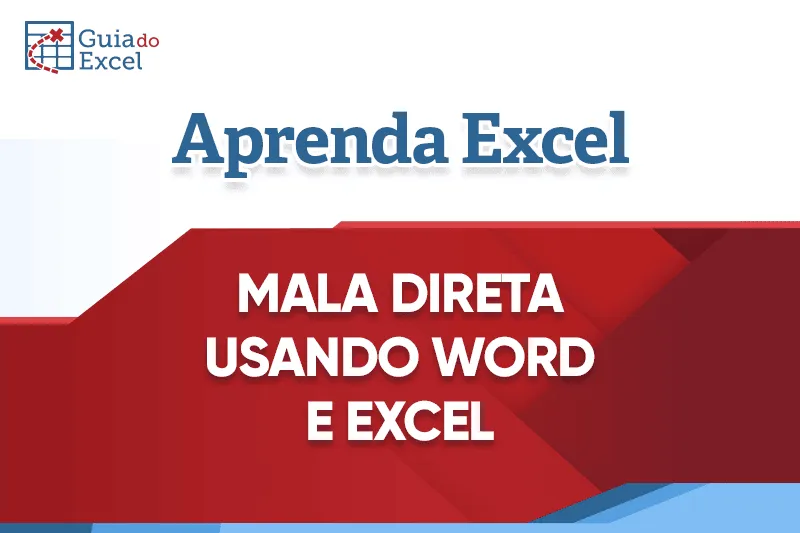 Prévia: Mala Direta Utilizando uma Lista do Excel e um Documento do Word