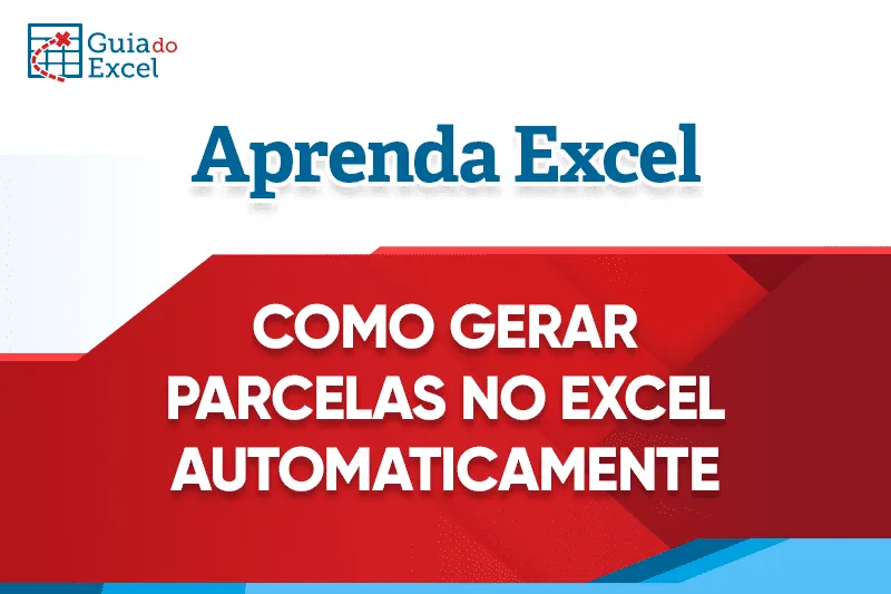 Como gerar parcelas no Excel