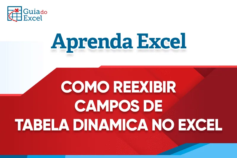 Como reexibir os campos da tabela dinâmica 5