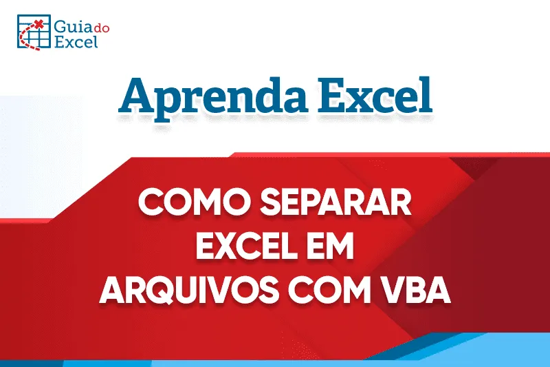 Separar Excel em Vários Arquivos