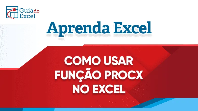 Como usar a função PROCX Excel
