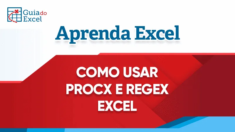 Como usar Procx e Regex Excel