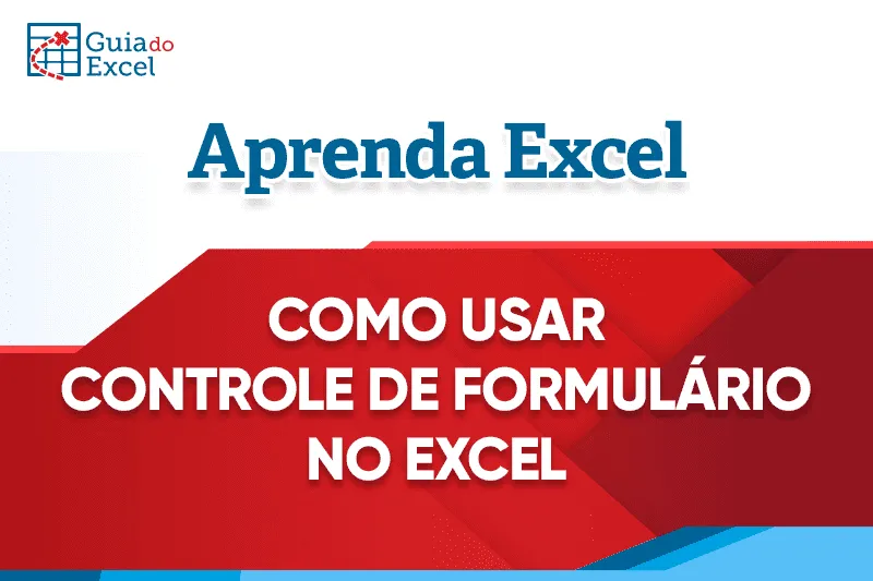 Como Usar Controle de Formulários (Botões) no Excel