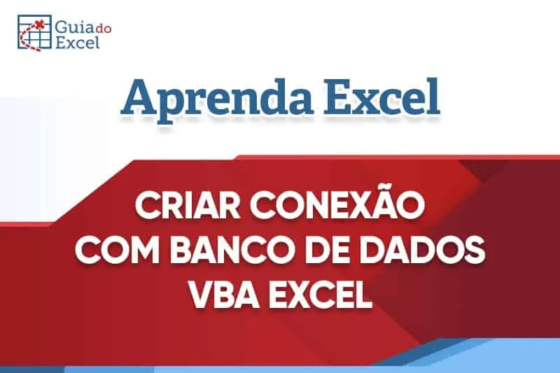 Criar-conexão-com-banco-de-dados-VBA-Excel