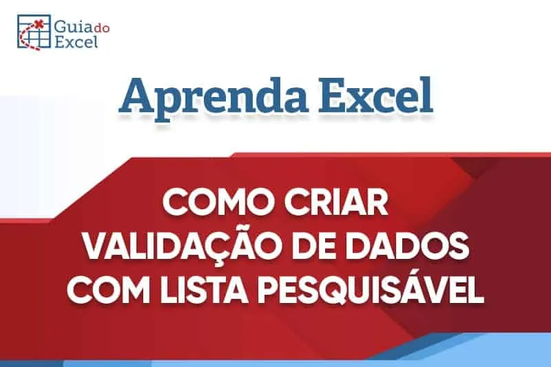 Prévia: Validação de dados pesquisável no Excel com VBA
