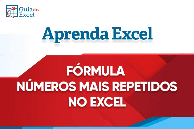 Planilha Números que Mais se Repetem no Excel