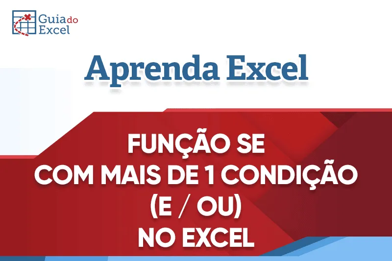 Função SE com Mais de Uma Condição