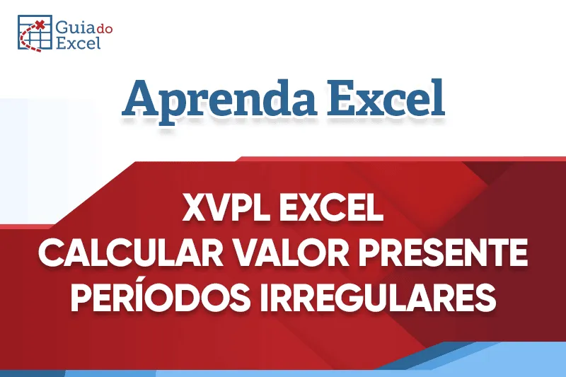 XVPL Excel - Valor presente para períodos irregulares