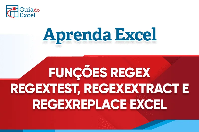 Funções Regex Excel Regextest Regexextract RegextReplace