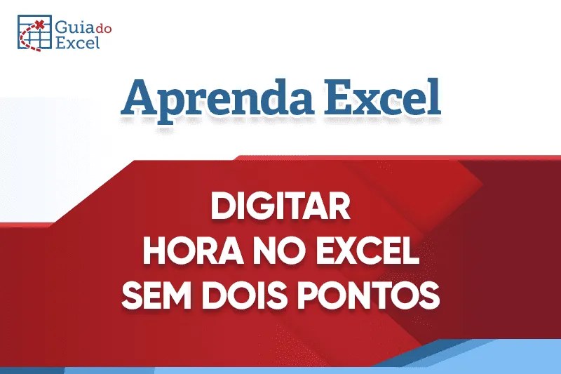 Converter Número em Hora ao Digitar Excel