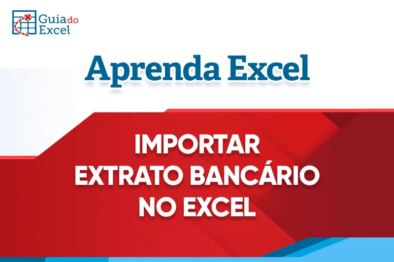 Importar Extrato Bancário no Excel