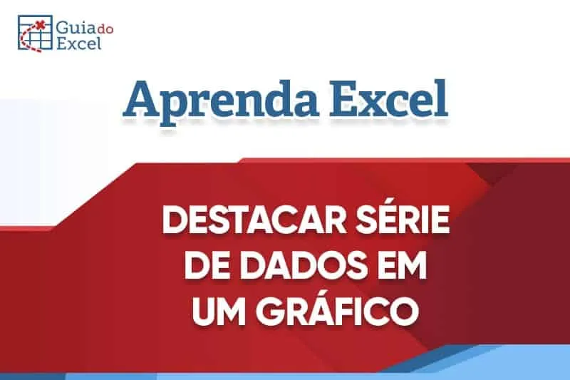 Destacar linhas de gráfico no Excel
