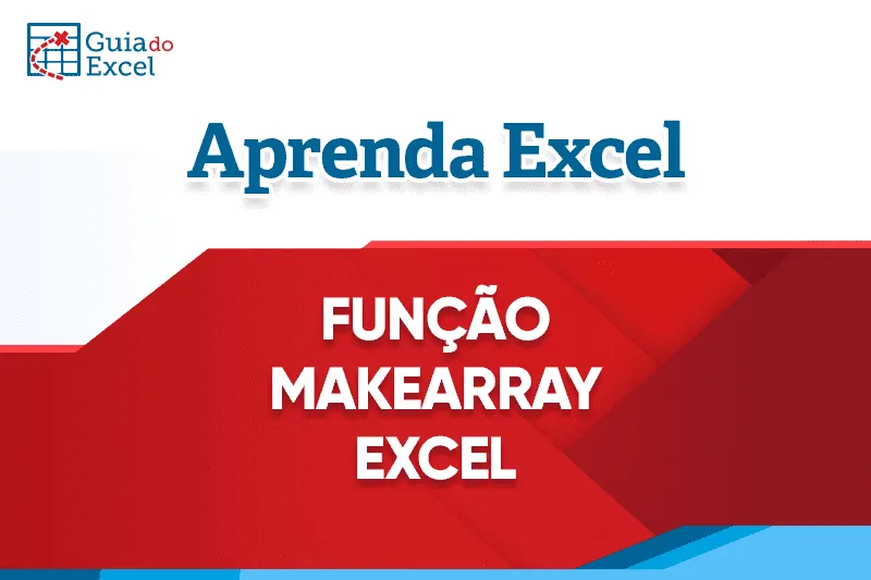 Prévia: Função Makearray Excel