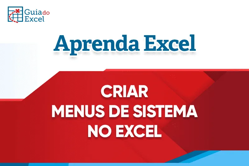Como Criar Menus de Sistema no Excel - Design de Planilha