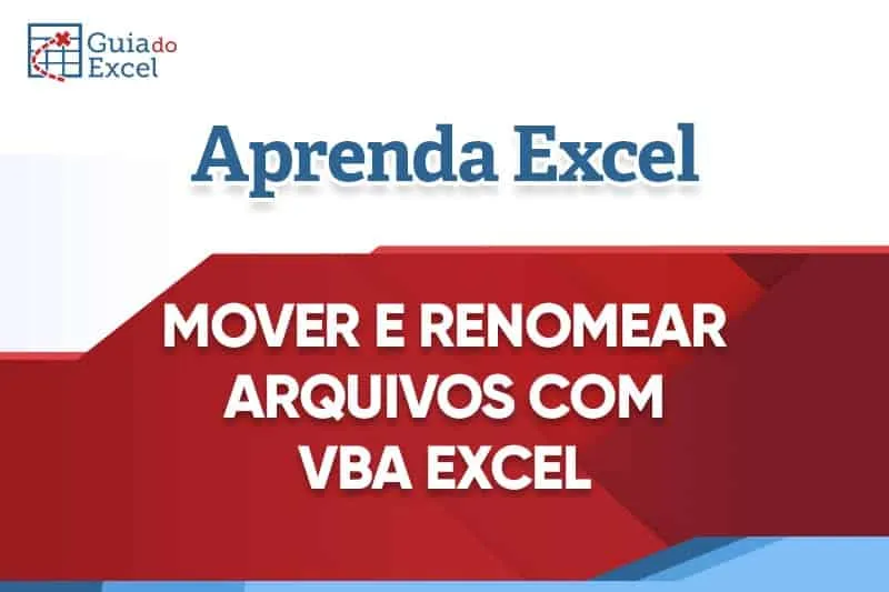 Movimentar ou renomear arquivos VBA Excel