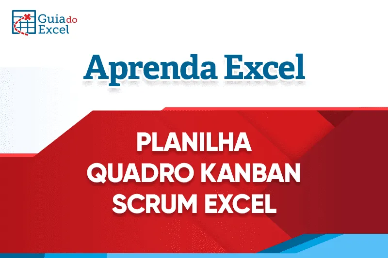 Planilha Quadro Kanban Scrum Excel