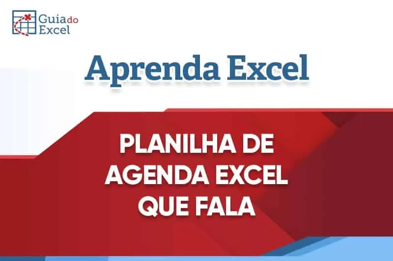 Agenda que Fala Excel - Agendamento de Tarefas Excel