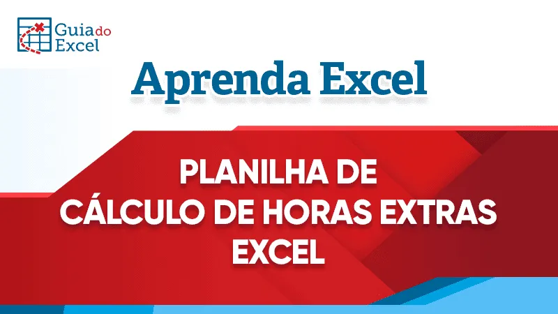 Planilha de Cálculo de Hora Extra