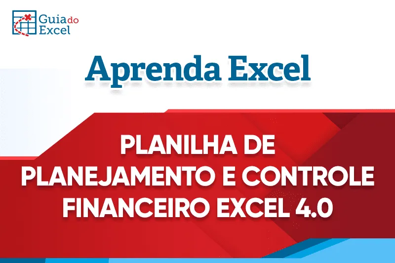 Planilha de Controle e Planejamento Financeiro Excel 4.0-1