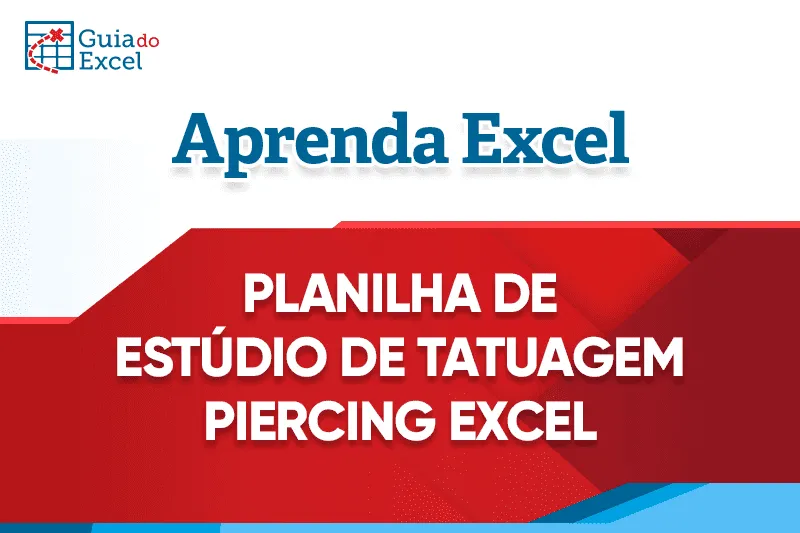 Planilha de Estúdio de Tatuagem e Piercing Excel