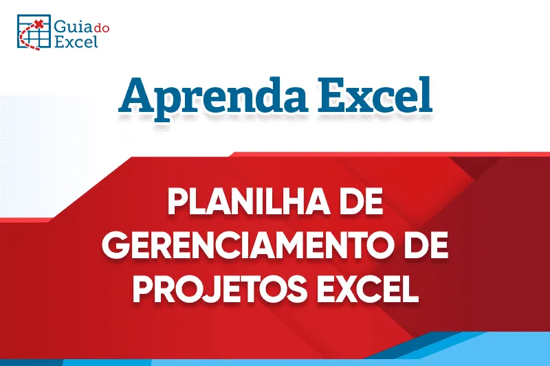 Planilha de Gerenciamento de Projetos Excel