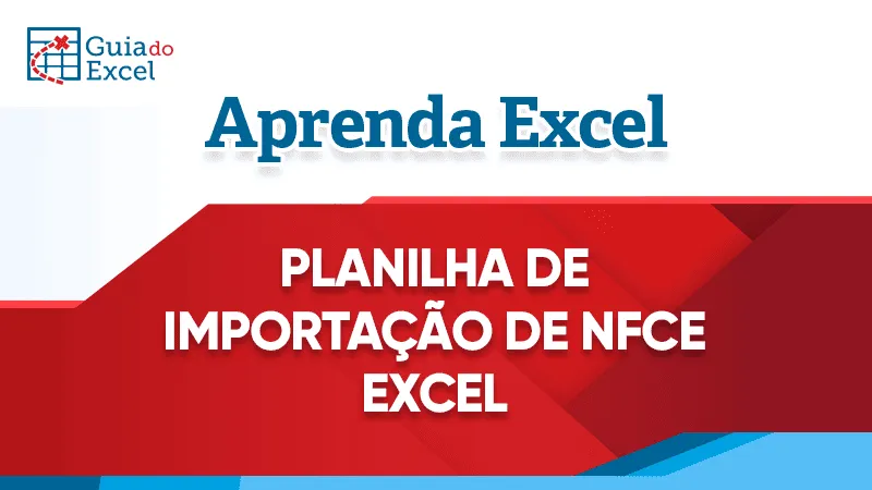 Planilha de importacao de nfce excel