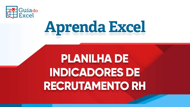 Excel-Indicadores de desempenho RH Recrutamento e seleção