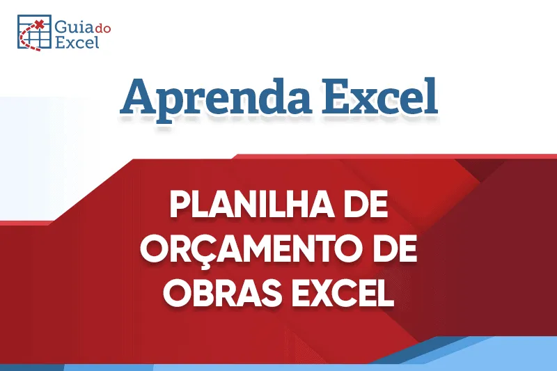 Planilha de orçamento de obras blog