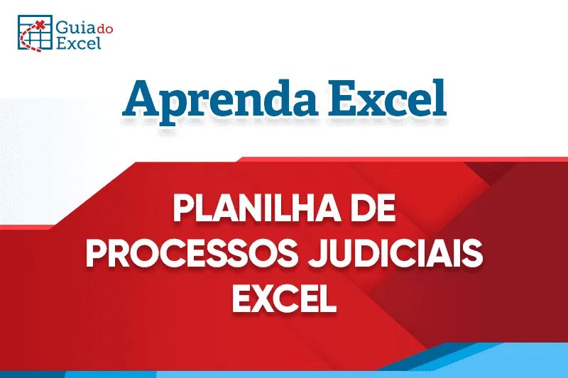 Planilha de processos judiciais excel 7