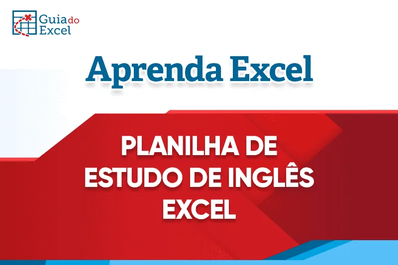 Planilha Aprenda Inglês Excel - Planilha de Estudo Gratuita