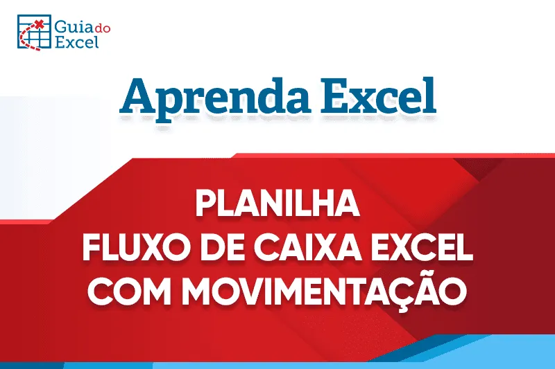 Planilha fluxo de caixa excel com movimentação