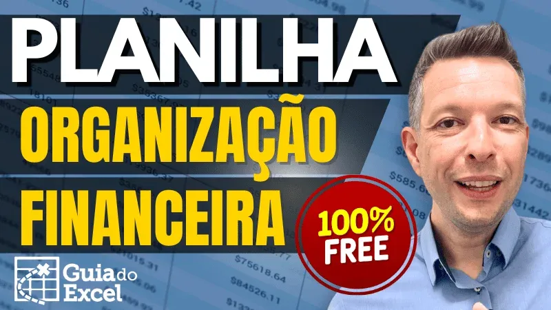 Planilha organização financeira grátis excel