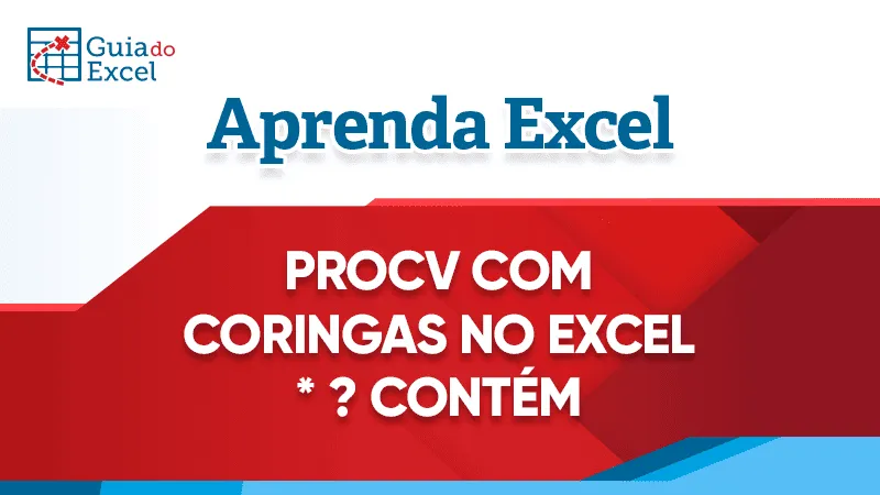 Procv contém com uso de coringas Excel