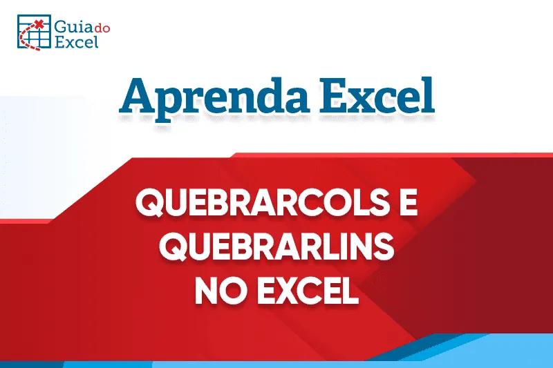 Prévia: Novas Funções QuebrarLins e QuebrarCols do Excel