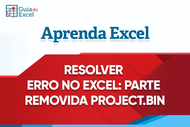 Resolver parte removida xl vba project bin Excel capa