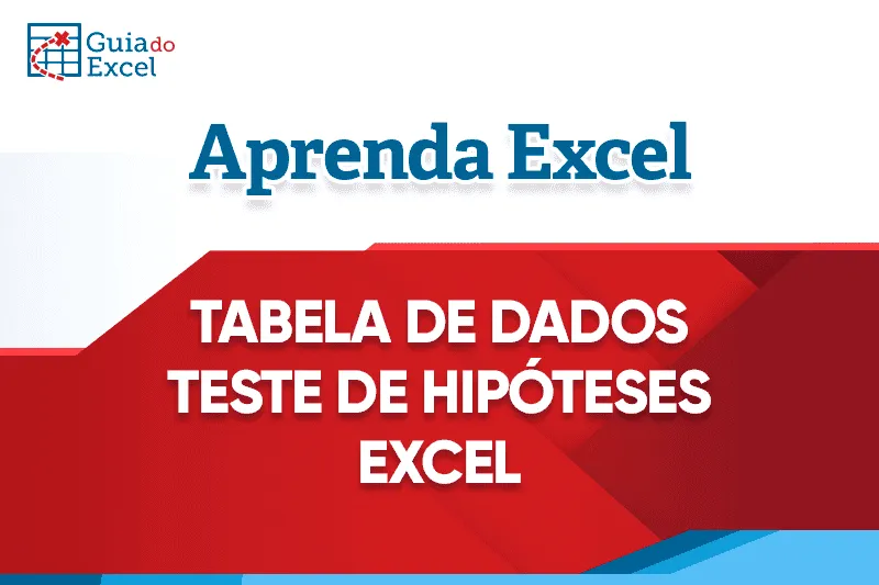 Tabela de Dados Excel Teste de Hipóteses