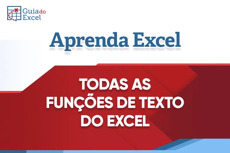 Todas as Funções de Texto do Excel