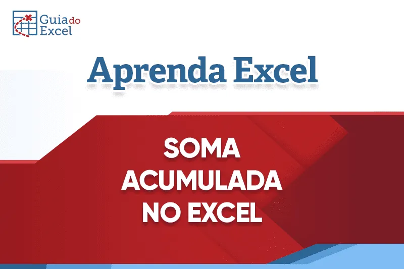 Total acumulado no Excel (soma acumulada) capa