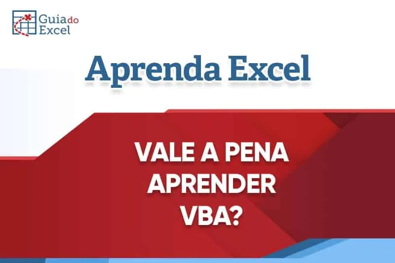 VBA em 2020/2021 - Vale a pena Aprender?